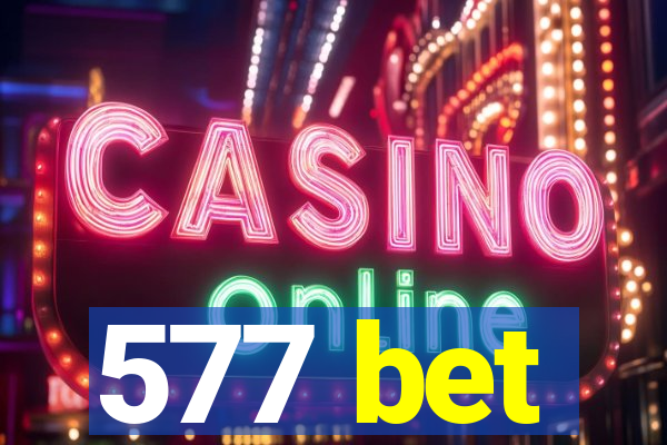 577 bet